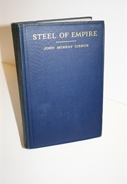 Steel of Empire (John Murray Gibbon)