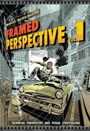 Framed Perspective Vol. 1: Technical Perspective and Visual Storytelling (Marcos Mateu-Mestre)