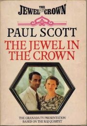 The Jewel in the Crown (Paul Scott)