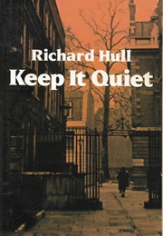 Keep It Quiet (Richard Hull)