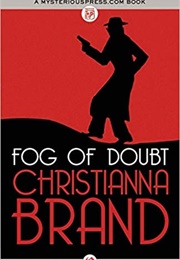 Fog of Doubt (Christianna Brand)