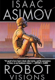 Robot Visions (Isaac Asimov)