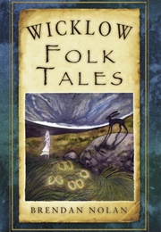 Wicklow Folk Tales (Brendan Nolan)