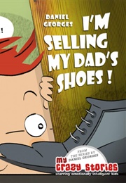 I&#39;m Selling My Dad&#39;s Shoes! (Daniel Georges)