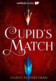 Cupid&#39;s Match (Lauren Palphreyman)