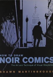 How to Draw Noir Comics (Shawn Martinbrough)