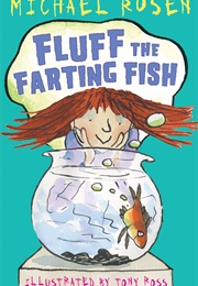 Fluff the Farting Fish (Michael Rosen)