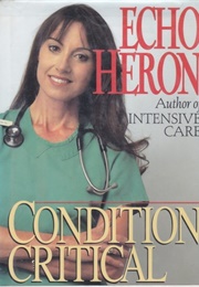 Intensice Care: The Story of a Nurse (Echo Heron)