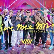 Give Me More - VAV Ft. DE LA GHETTO &amp; PLAY-N-SKILLZ