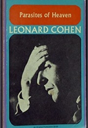 Parasites of Heaven (Leonard Cohen)