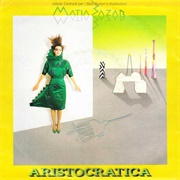 Aristocratica - Matia Bazar (1984)