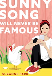 Sunny Song Will Never Be Famous (Suzanne Park)