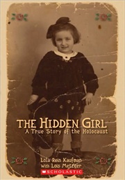 The Hidden Girl: A True Story of the Holocaust (Lola Rein Kaufman)