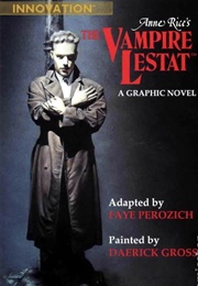 Anne Rice&#39;s the Vampire Lestat (Faye Perozich)