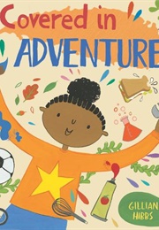 Covered in Adventures (Gillian Hibbs)