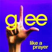 Like a Prayer Glee