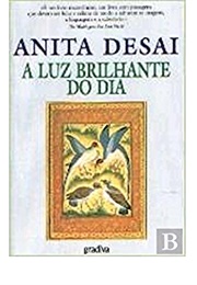 A Luz Brilhante Do Dia (Anita Desai)