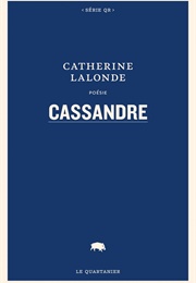 Cassandre (Catherine Lalonde)