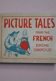 Picture Tales From the French (Simone Chamoud)