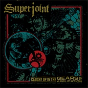 Superjoint - Caught Up in the Gears of Application