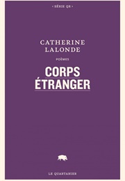 Corps Étranger (Catherine Lalonde)