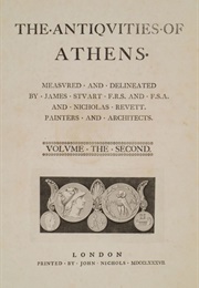 The Antiquities of Athens, Volume the Second (Facsimile) (Stuart &amp; Revett)