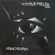 The Steve Miller Band - Abracadabra (1982)