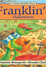 Franklin&#39;s Halloween (Paulette Bourgeois)