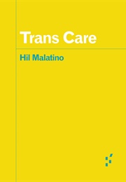 Trans Care (Hil Malatino)