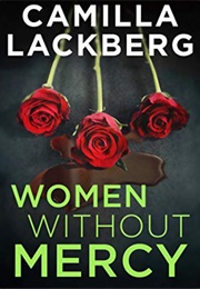 Women Without Mercy (Camilla Lackberg)