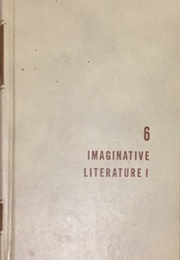 VI. Imaginative Literature I: From Homer to Shakespeare (Mortimer J. Adler)