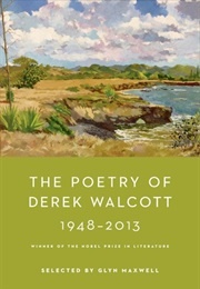 The Poetry 1948-2013 (Derek Walcott)