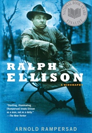 Ralph Ellison: A Biography (Arnold Rampersad)