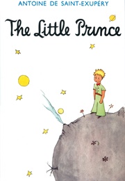 The Little Prince (Antoine De Saint-Exupery)