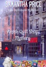 Amish Quilt Shop Mystery (Samantha Price)