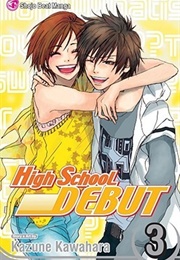 High School Debut Vol. 3 (Kazune Kawahara)