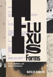 Fluxus Forms: Scores, Multiples, and the Eternal Network (Natilee Harren)