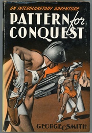 Pattern for Conquest (George O. Smith)