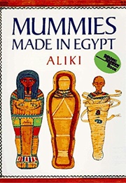 Mummies Made in Egypt (Aliki)