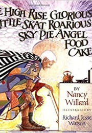 The High Rise Glorious Skittle Skat Roarious Sky Pie Angel Food Cake (Nancy Willard)