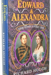 Edward and Alexandra (Richard Hough)