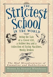 The Strictest School in the World (Howard Whitehouse)