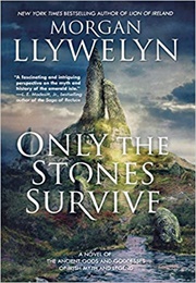 Only the Stones Survive (Llywelyn)