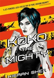 Koko the Mighty (EBK #2) (Kieran Shea)