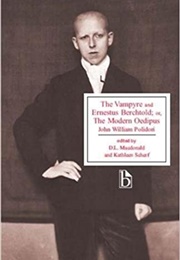 The Vampyre and Ernestus Berchtold; Or, the Modern Oedipus (John William Polidari)