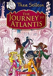 The Journey to Atlantis (Geronimo Stilton)