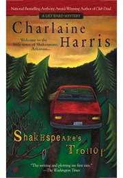 Shakespeare&#39;s Trollop (Charlaine Harris)