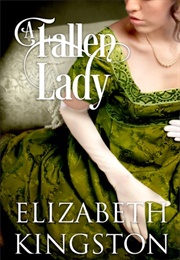 A Fallen Lady (Elizabeth Kingston)