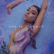 God Is a Woman (Ariana Grande)