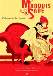 Philosophy in the Boudoir Or, the Immoral Mentorsq (Marquis De Sade)